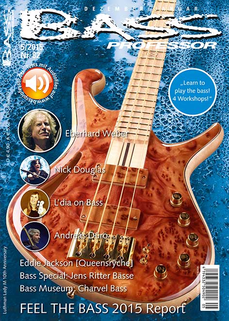Bass Professor 5/2015 Ausgabe 82 Bass Professor 5/2015 Ausgabe 82
